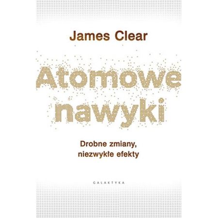 James Clear Atomowe nawyki