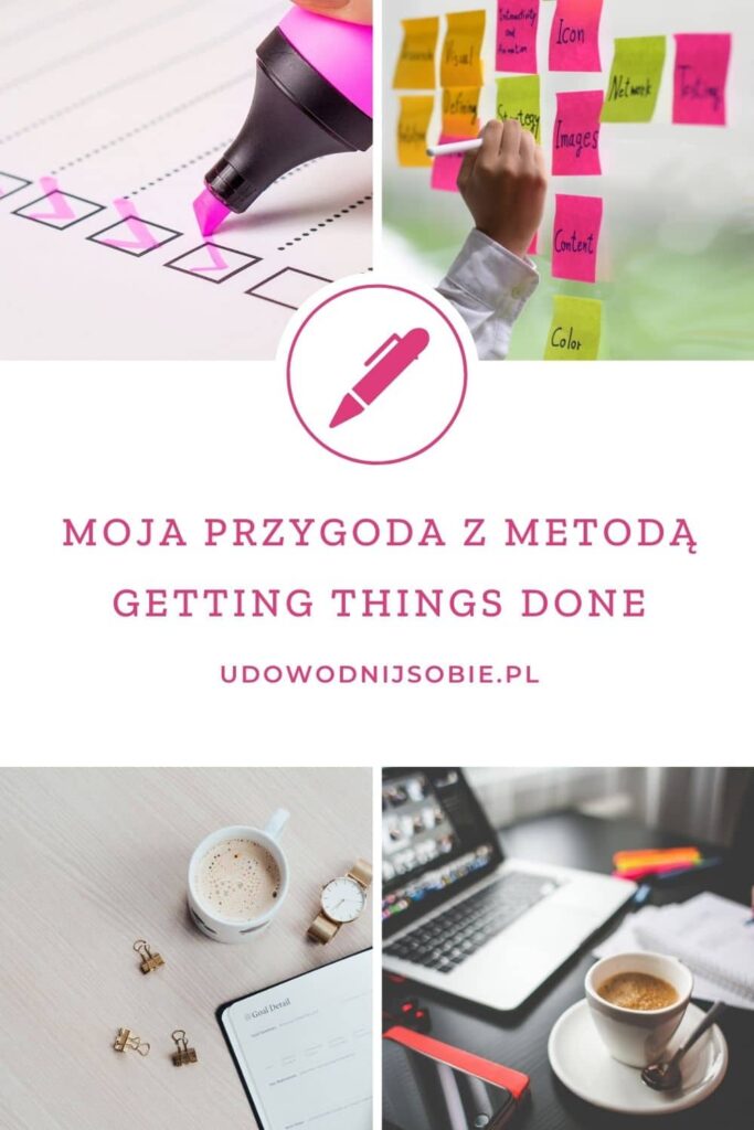 Planowanie metodą Getting Things Done moja przygoda